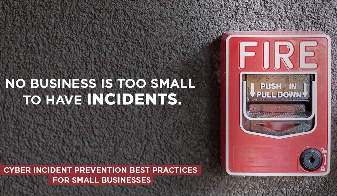 No business is too small to have incidents