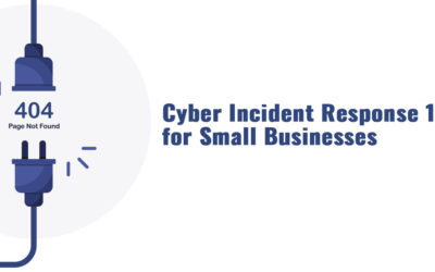 Cyber Incident Response 101 for Small Businesses